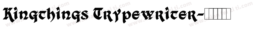 Kingthings Trypewriter字体转换